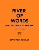 River of Words: Joni Mitchell at the BBC (eBook, ePUB)