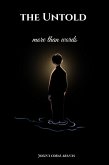 The Untold: more than words (eBook, ePUB) The Untold: more than words (eBook, ePUB)