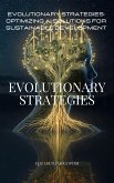 Evolutionary Strategies: Optimizing AI Solutions for Sustainable Development (MACHINE INTELLIGENCE) (eBook, ePUB)