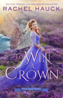 Cover To Win A Crown (True Blue Royal, #3) (eBook, ePUB)