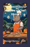 The Spooktacular Suppers of Chef Rhino (eBook, ePUB) The Spooktacular Suppers of Chef Rhino (eBook, ePUB)