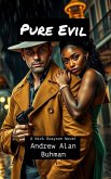 Pure Evil (eBook, ePUB)