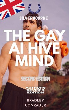 Cover Silverbourne: The Gay AI Hive Mind A Silverbourne Short Story Second Edition Author's revised edition (Silverbourne British Gay Romance, #4) (eBook, ePUB)