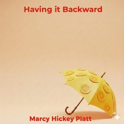 Cover Having it Backward (eBook, ePUB)
