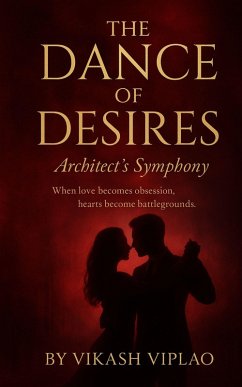 Cover The Dance of Desires: Architect's Symphony (eBook, ePUB)