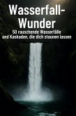 Wasserfall-Wunder