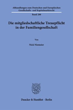 Cover Die mitgliedschaftliche Treuepflicht in der Familiengesellschaft
