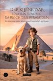 Der kleine Isak und sein Hund Leo im Reich der Pyramiden Der kleine Isak und sein Hund Leo im Reich der Pyramiden