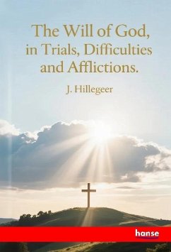 Cover The Will of God, in Trials, Difficulties and Afflictions