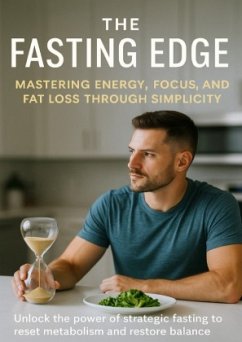 Cover The Fasting Edge Mastering Energy, Focus, and Fat Loss Through Simplicity