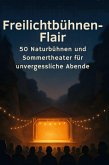 Freilichtbühnen-Flair