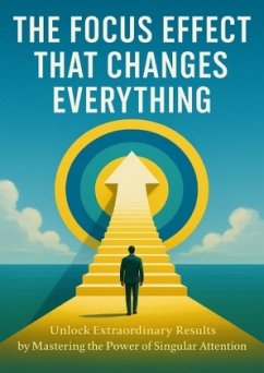 The Focus Effect That Changes Everything