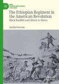 The Ethiopian Regiment in the American Revolution