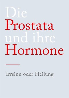 Die Prostata und ihre Hormone