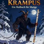 Krampus ein Malbuch für mutige Kinder Krampus ein Malbuch für mutige Kinder