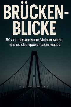 Brücken-Blicke - Frank, Olivia Brücken-Blicke - Frank, Olivia