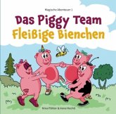 Das Piggy Team - Fleißige Bienchen