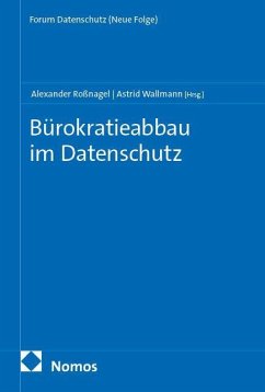 Bürokratieabbau im Datenschutz Bürokratieabbau im Datenschutz