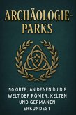 Archäologie-Parks