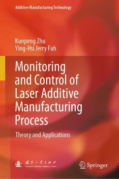 Monitoring and Control of Laser Additive Manufacturing Process