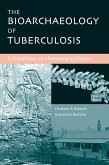 The Bioarchaeology of Tuberculosis (eBook, ePUB)