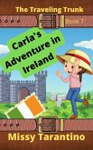 Carla's Adventure in Ireland (The Traveling Trunk, #7) (eBook, ePUB) Carla's Adventure in Ireland (The Traveling Trunk, #7) (eBook, ePUB)