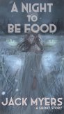 A Night To Be Food (eBook, ePUB)