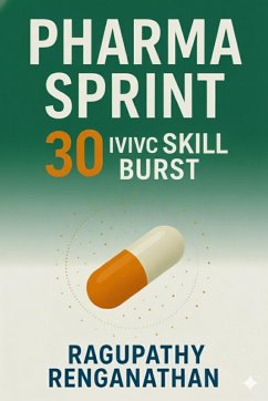 Pharma Sprint 30 - IVIVC Skill Burst (eBook, ePUB) - Renganathan, Ragupathy