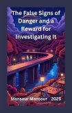 The False Signs of Danger and a Reward for Investigating It (eBook, ePUB)