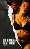 Die Kamera liebt mich (eBook, ePUB)