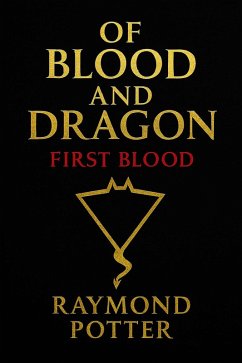 Cover First Blood (Of Blood and Dragon: The Crimson Saga, #1) (eBook, ePUB)