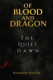 The Quiet Dawn (Of Blood and Dragon: The Crimson Saga, #5) (eBook, ePUB)