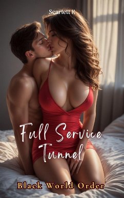 Cover Full Service Tunnel (Black World Order) (eBook, ePUB)