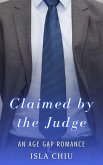 Claimed by the Judge: An Age Gap Romance (eBook, ePUB)