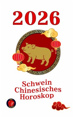 Cover Schwein chinesisches Horoskop 2026 (eBook, ePUB)