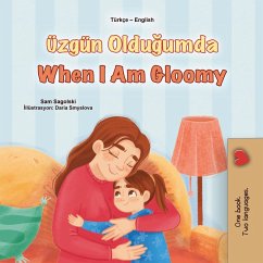 Üzgün Oldugumda When I Am Gloomy (Turkish English Bilingual Collection) (eBook, ePUB)