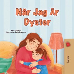 Cover När Jag Är Dyster (Swedish Bedtime Collection) (eBook, ePUB)