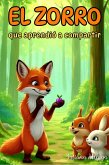 El zorro que aprendió a compartir (eBook, ePUB)
