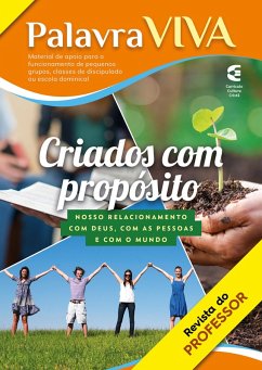 Criados com Propósito - Revista do professor (eBook, ePUB) - Xavier, Wendell Lessa Vilela; Rodrigues, Mônia; Dias, Marcelo