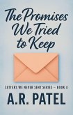 The Promises We Tried to Keep (Letters We Never Sent, #4) (eBook, ePUB)