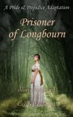 Prisoner of Longbourn (eBook, ePUB)