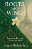 Roots and Wings (eBook, ePUB)