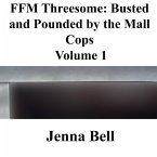 FFM Threesome: Busted and Pounded by the Mall Cops 1 (eBook, ePUB)