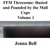 FFM Threesome: Busted and Pounded by the Mall Cops 1 (eBook, ePUB)
