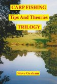 Carp Fishing Tips And Theories - TRILOGY (eBook, ePUB)