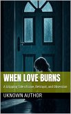 When Love Burns (eBook, ePUB)