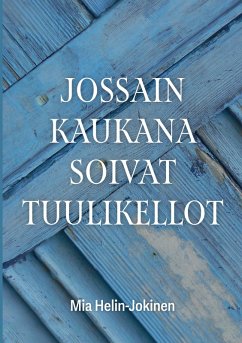 Cover Jossain kaukana soivat tuulikellot (eBook, ePUB)