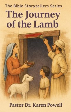 Cover The Journey of the Lamb (The Bible Storytellers Series, #1) (eBook, ePUB)