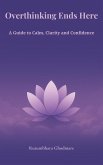 Overthinking Ends Here (eBook, ePUB)