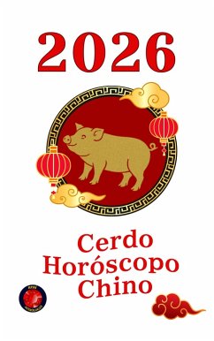 Cerdo Horóscopo Chino 2026 (eBook, ePUB) - Rubi, Alina
